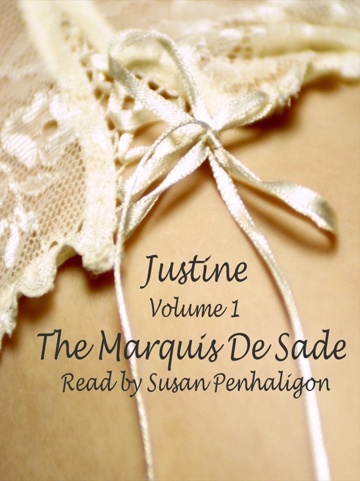 Title details for Justine, Volume 1 by Marquis de Sade - Wait list